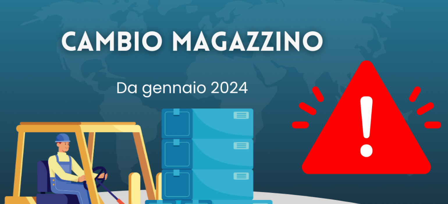 Cambio magazzino. Annuncio Importante per la Nostra Stimata Clientela 